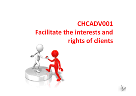 CHCADV001 Facilitate the interests and rights of clients