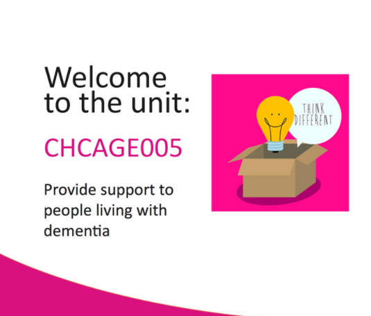 CHCAGE005 Provide support to people living with dementia 