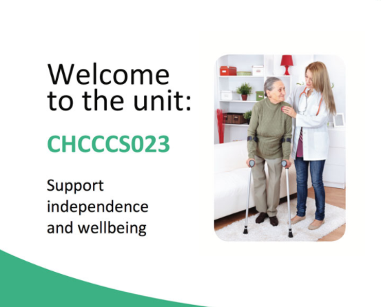CHCCCS023 Support independence and wellbeing